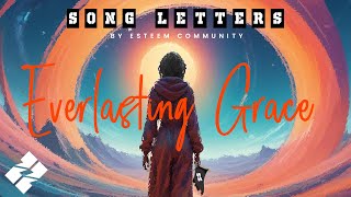 Everlasting Grace | A Song Letter of God's Love