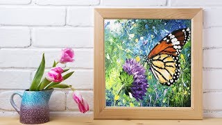 Challenge #6 | Beautiful  butterfly and wildflowers Acrylic painting with Palette knife