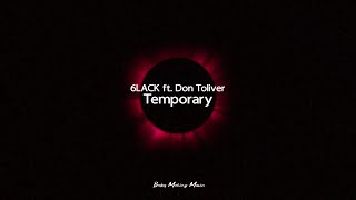 6LACK - Temporary ft. Don Toliver (Lyrics)