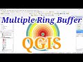 Creating multiple Ring buffer in QGIS