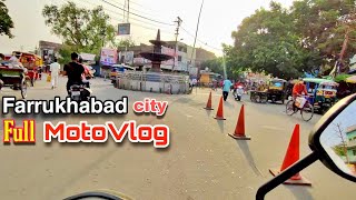 MotoVlog of my full City Farrukhabad. Amazing Experience.