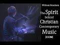 William Branham - The Spirit behind Christian Contemporary Music (CCM)