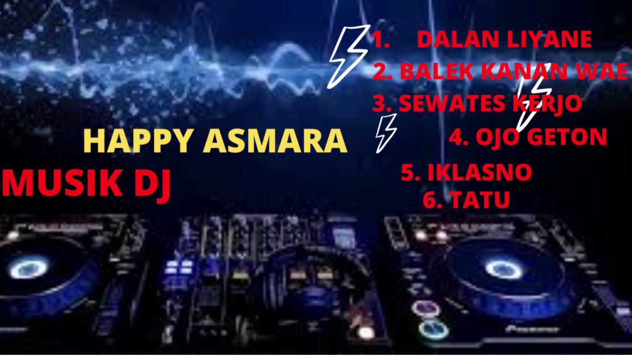 FULL ALBUM - HAPPY ASMARA - MUSIK DJ 2020 - YouTube