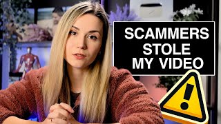 My Video Was Stolen to Scam People!