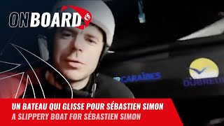 Un bateau qui glisse pour Sébastien Simon  | Vendée Globe 2024