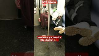 ❗Scary Situation 😳❗| #homeless #nycsubway #sad #shorts