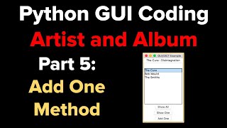Python Tkinter GUI Tutorial: Artist and Album 5: Add One