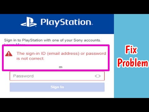 Fix Sony PlayStation Account The Sign-in ID Email Address Or Password ...