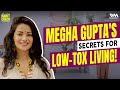 Megha Gupta: Low Tox Life, Affirmations & Mind Conditioning | #healthylifestyle | #thehabitcoach