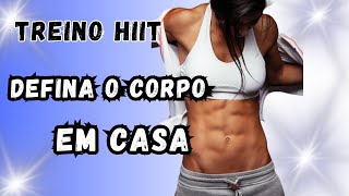 TREINO HIIT PARA QUEIMAR GORDURA EM CASA