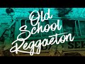 Reggaeton Old School🏫🏫🎒 Version Erick TheSon