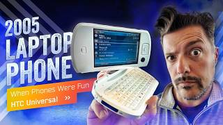 When Phones Were Laptops (HTC Universal, 2005)