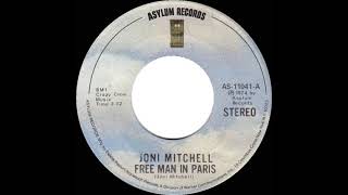 1974 HITS ARCHIVE: Free Man In Paris - Joni  Mitchell (stereo 45)