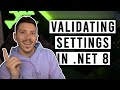 The NEW Way of Validating Settings in .NET 8