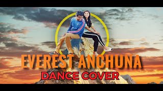 EVEREST ANCHUNA | MAHARSHI | VIDEO DANCE COVER | GULLY BATCH