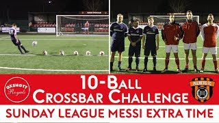 PALMERS FC vs OXSHOTT ROYALS! | 10-Ball Crossbar Challenge ⚽