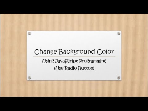 Chang Background Color Using JavaScript And Radio Button - YouTube