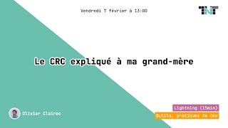 Le CRC expliqué à ma grand-mère - Olivier Cloirec