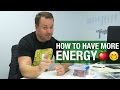 How To Have More Energy