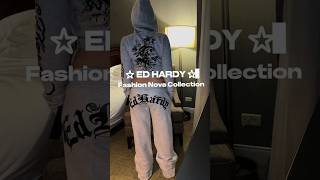 ED HARDY Collection 🖤 #fashionnova #edhardy #fashion #tryon #haulvideo #outfitideas #shorts