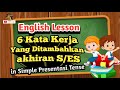 🛑 Inilah 6 Kata Kerja (verb) yang ditambahkan S/ES in Simple Present Tense ‼️ English Lesson Grammar