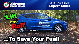 'Lift & Roll' To Save Your Fuel!  |  Learn to drive: Expert skills