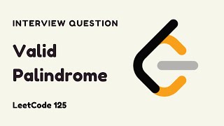 Valid Palindrome - Google Interview Questions - LeetCode 125 Solution - C++