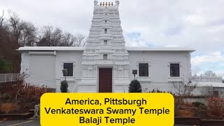 A day trip to Pittsburgh USA and Sri Venkateswara Swamy Temple / Sri Balaji Temple