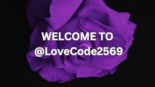 Welcome to Our Relationship Advice Channel #LoveCode2569