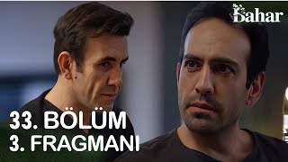 Bahar 33. Bölüm 3. Fragmanı I \