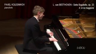 Pavel Kolesnikov: L.v. Beethoven Sette Bagatelle, op. 33, 4. in la maggiore