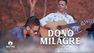 Os Levitas l Dono do Milagre [Clipe Oficial]