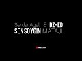 Serdar Agali & DZ-ED - SEŇ SÖÝGÜŇ MÄTAJI