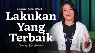 Lakukan Yang Terbaik - Henny Kristianus