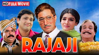 Rajaji | Blockbuster Full Comedy Movie | Govinda, Raveena Tandon, Shakti Kapoor | Bollywood Movie