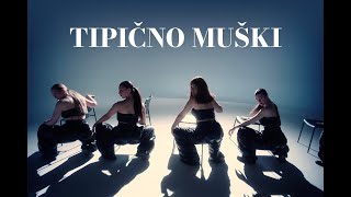 LANA JURČEVIĆ - TIPIČNO MUŠKI