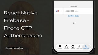 Phone & OTP Authentication in React Native with Firebase