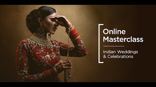 Online Masterclass | Indian Weddings & Celebrations with Gurvir Johal