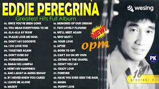 Eddie Peregrina Nonstop Opm Classic Song Medley - Eddie Peregrina Best Songs Full Album