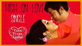 High On Love - Sivaji Version | Video Song | Pyaar Prema Kaadhal | Yuvan Shankar Raja | Elan