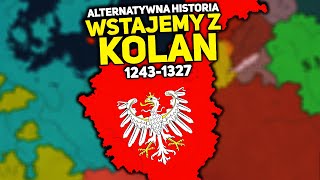 POLSKA WSTAJE Z KOLAN! ALTERNATYWNA HISTORIA POLSKI! - AGE OF HISTORY III