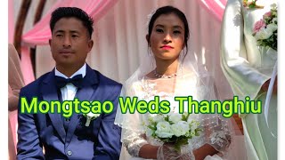 Wedding# Mongtsao Weds Thanghiu || Amongling Jamkhio(Happy Home) Nientsao \u0026 Chitan || Music Video