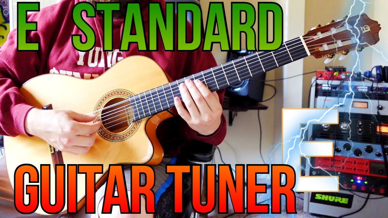 E Standard Guitar Tuner - Tune Your Guitar To My Perfectly Tuned Guitar ...