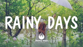 Rainy Days ☔ - An Indie/Folk/Pop Playlist | August 2020