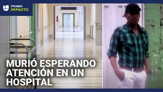 Un hispano muere en la sala de un hospital esperando atención médica: su hija lo vio morir