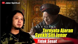 SEJATINYA AJARAN SYEKH SITI JENAR TIDAK SESAT - MAS TINUS