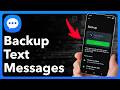 How To Backup Text Messages On Android