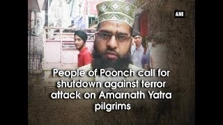 People of Poonch call for shutdown against terror attack on Amarnath Yatra pilgrims - Kashmir News