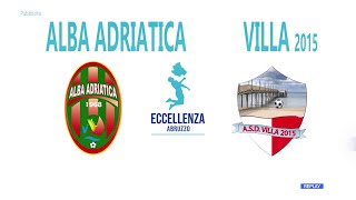 Eccellenza: Alba Adriatica - Villa 2015 5-0