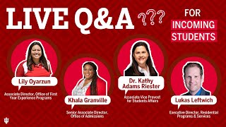 Q&A For Incoming Students at Indiana University Bloomington